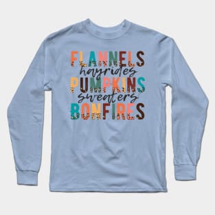 Flannels Hayrides Pumpkins Sweaters Bonfires Long Sleeve T-Shirt